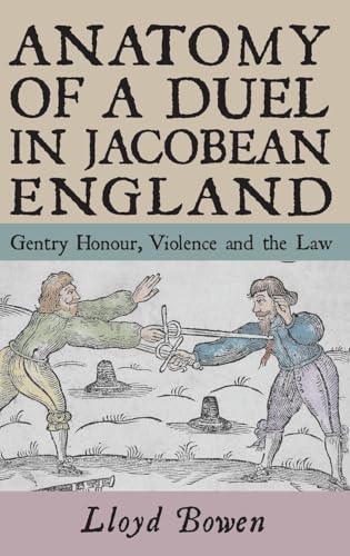 Anatomy of a Duel in Jacobean England