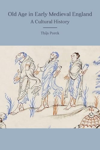 Old Age in Early Medieval England