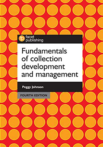 Fundamentals of Collection Development and Management, Fourth Edition