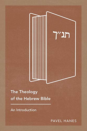 The Theology of the Hebrew Bible