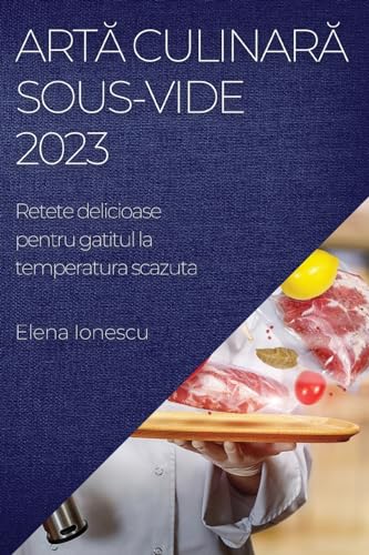 Artă culinară Sous-Vide  2023