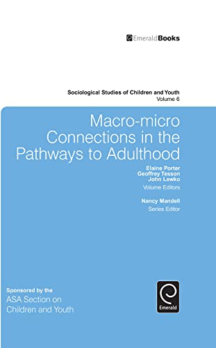 Macro-Micro Connections in the Pathways to Adulthood