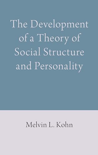 The Development of a Theory of Social Structure and Personality