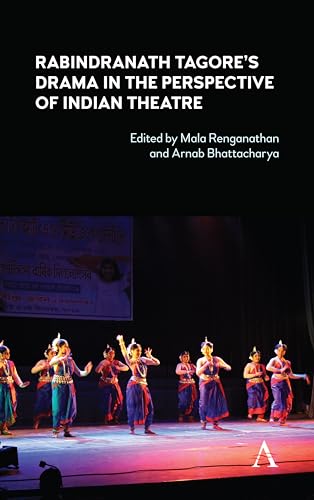 Rabindranath Tagore's Drama in the Perspective of Indian Theatre