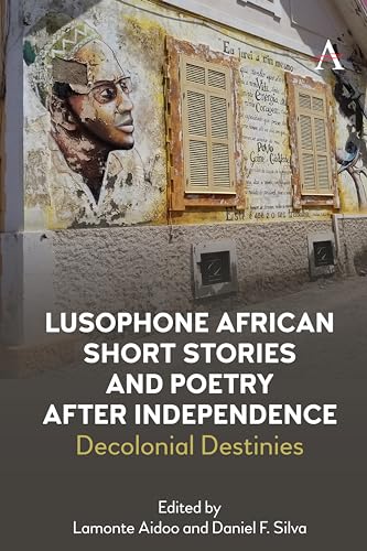 Lusophone African Short Stories and Poetry after Independence