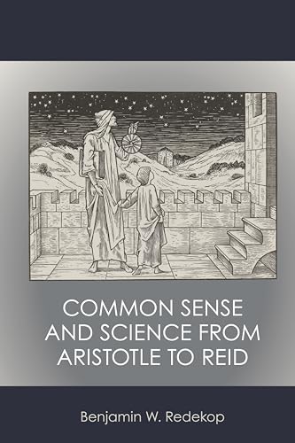 Common Sense and Science from Aristotle to Reid