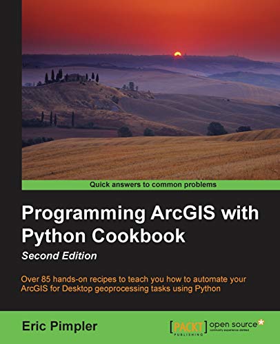 Programming ArcGIS with Python Cookbook