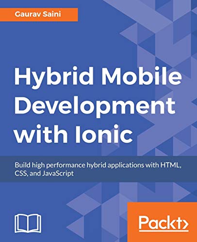 Hybrid Mobile Development with Ionic