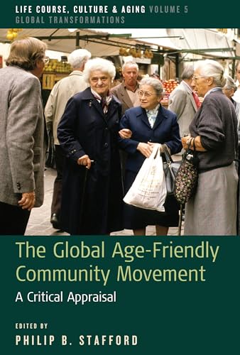 The Global Age-Friendly Community Movement