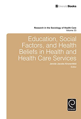 Education, Social Factors And Health Beliefs In Health And Health Care