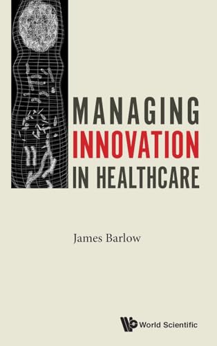 MANAGING INNOVATION IN HEALTHCARE