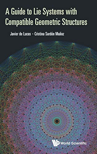 GUIDE TO LIE SYSTEMS WITH COMPATIBLE GEOMETRIC STRUCTURES, A
