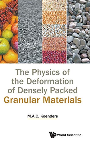 PHYSICS OF DEFORMATION OF DENSELY PACKED GRANULAR MATERIALS
