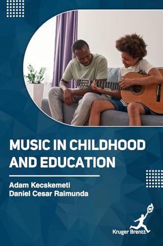 Music in Childhood and Education