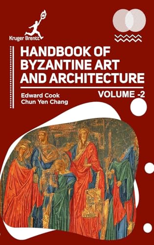 Handbook of Byzantine Art and Architecture Vol 2