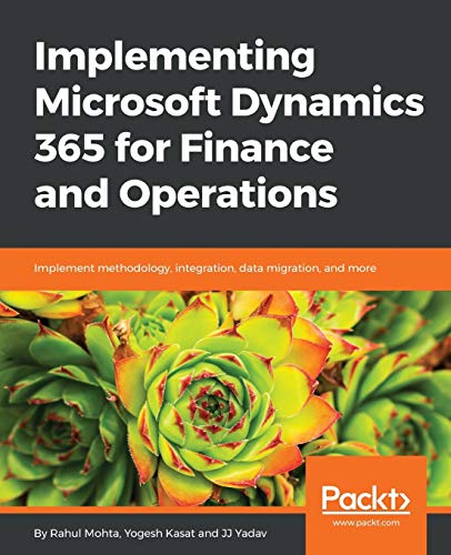 Implementing Microsoft Dynamics 365 for Finance and Operations
