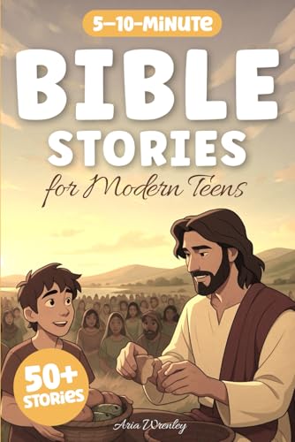 Bible Stories for Modern Teens