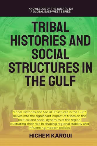 Tribal Histories And Social Structures In The Gulf