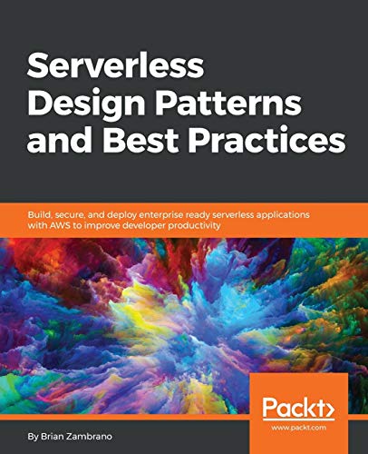 Serverless Design Patterns and Best Practices