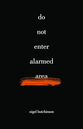Do Not Enter Alarmed Area