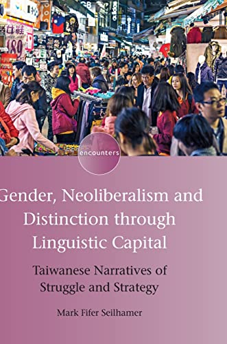 Gender, Neoliberalism and Distinction through Linguistic Capital