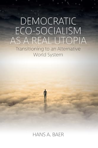 Democratic Eco-Socialism as a Real Utopia