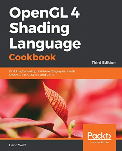 OpenGL 4 Shading Language Cookbook - Third Edition
