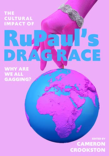The Cultural Impact of RuPaul's Drag Race