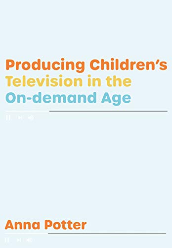 Producing Children's Television in the On Demand Age