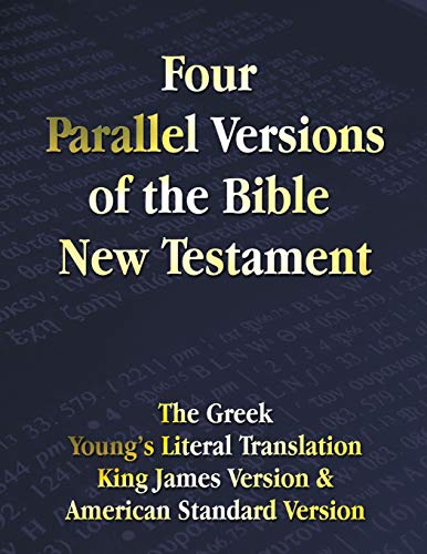 Four Parallel Versions of the Bible New Testament