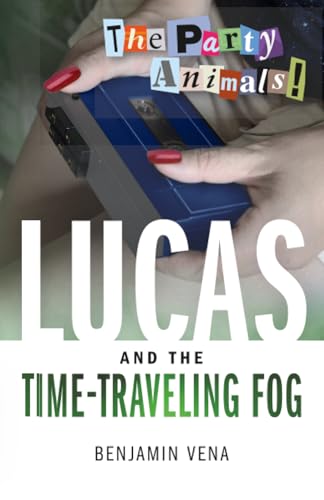 Lucas and The Time-Traveling Fog - The Party Animals!