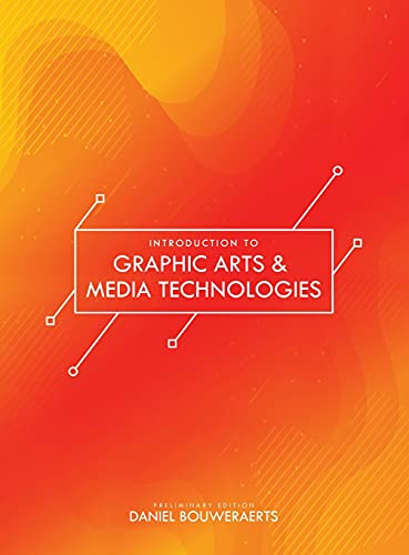 Introduction to Graphic Arts & Media Technologies