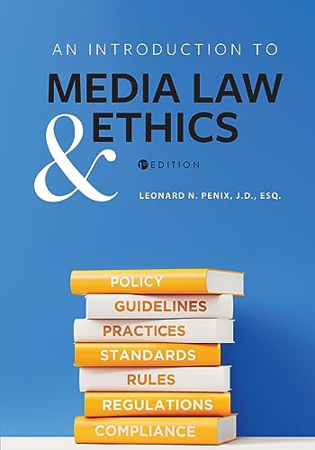 An Introduction to Media Law and Ethics
