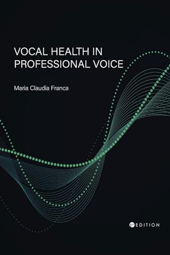 Vocal Health in Professional Voice