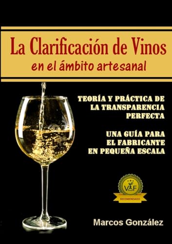 LA CLARIFICACIÓN DE VINOS EN EL ÁMBITO ARTESANAL