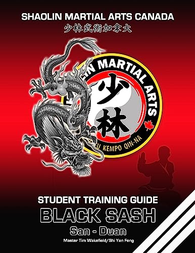 Shaolin Martial Arts Canada- Black Sash 3rd Duan Guide