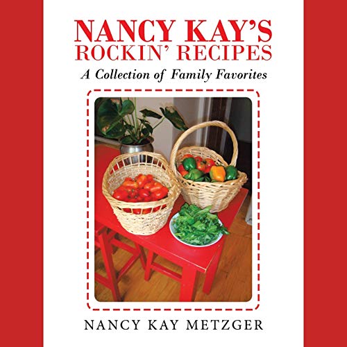Nancy Kay's Rockin' Recipes