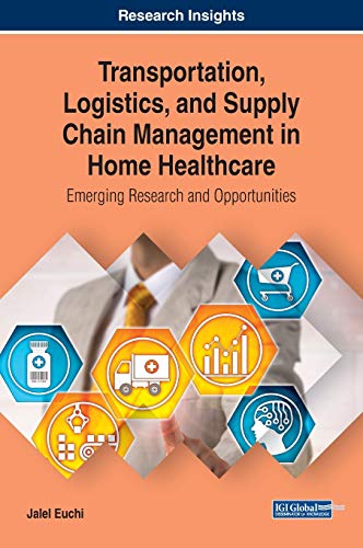 Transportation, Logistics, and Supply Chain Management in Home Healthcare