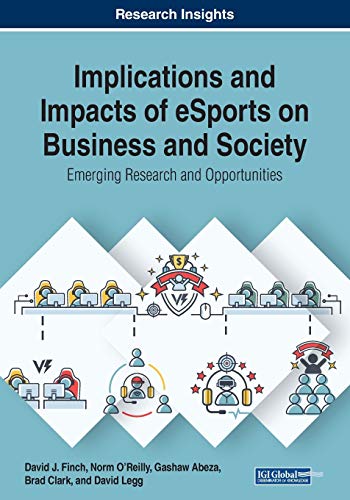 Implications and Impacts of eSports on Business and Society