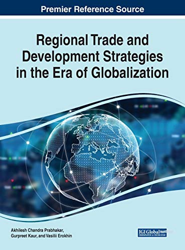 Regional Trade and Development Strategies in the Era of Globalization