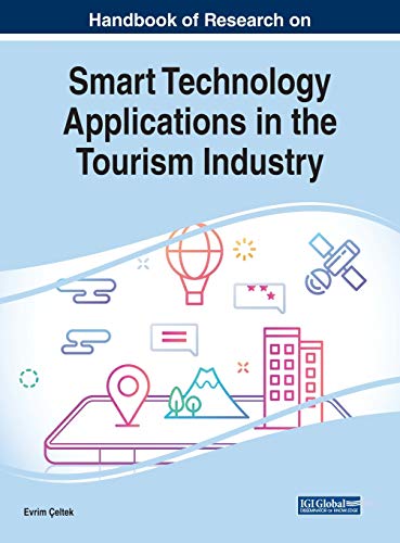 Handbook of Research on Smart Technology Applications in the Tourism Industry