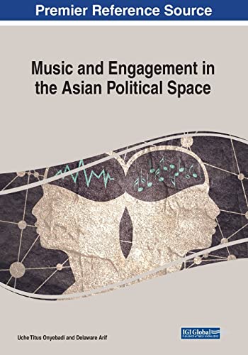Music and Engagement in the Asian Political Space