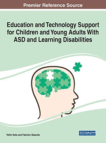 Education and Technology Support for Children and Young Adults With ASD and Learning Disabilities