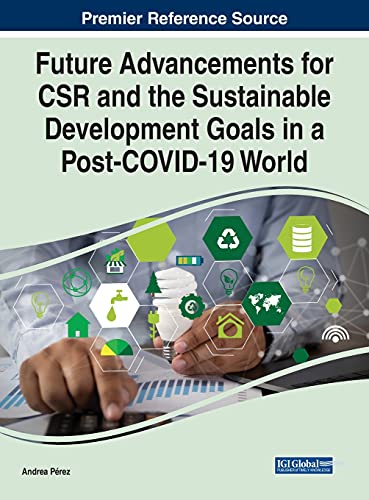 Future Advancements for CSR and the Sustainable Development Goals in a Post-COVID-19 World