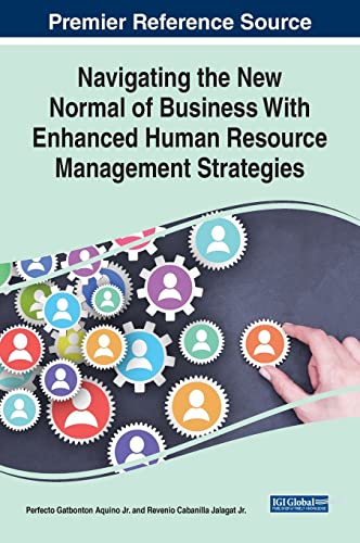 Navigating the New Normal of Business With Enhanced Human Resource Management Strategies