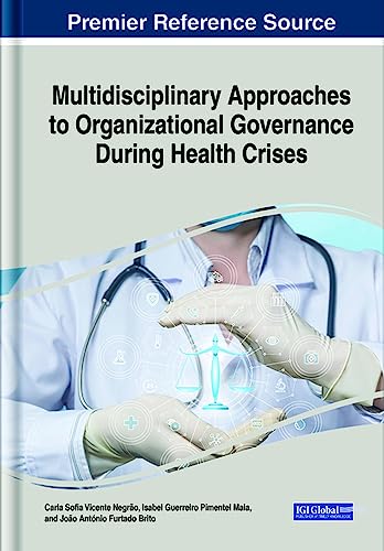 Multidisciplinary Approaches to Organizational Governance During Health Crises