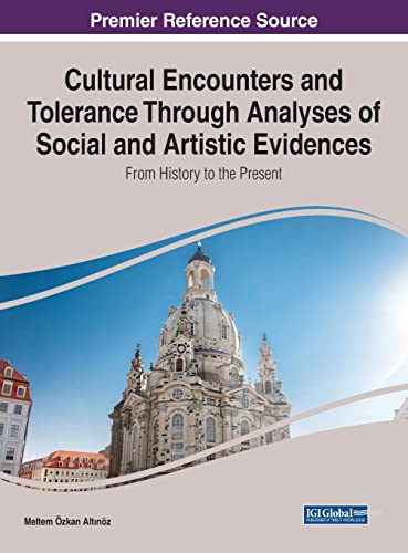 Cultural Encounters and Tolerance Through Analyses of Social and Artistic Evidences