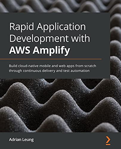Rapid Application Development with AWS Amplify