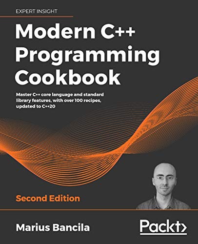 Modern C++ Programming Cookbook - Second Edition