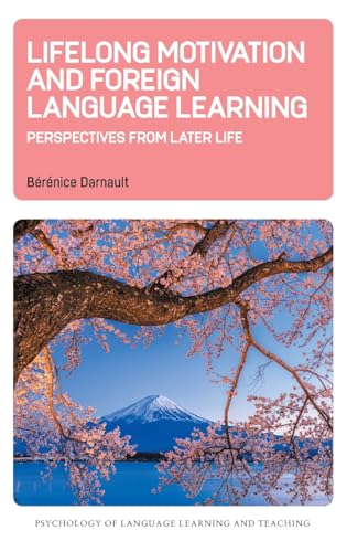 Lifelong Motivation and Foreign Language Learning